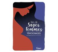 Vies de sages-femmes Témoignages - Marion McGuinness - Vuibert - broché - Témoignage