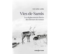 Vies de Samis - Les déplacements forcés des éleveurs de rennes