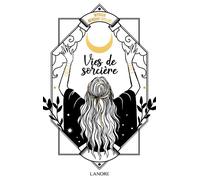 Vies de sorcière - Myriam Bendhif-Syllas - Lanore - broché - Essai