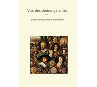 Vies des dames galantes