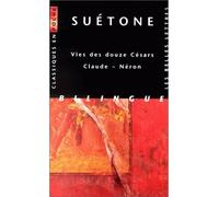 Vies des douze Césars - Claude ~ Néron - Suétone - Belles Lettres - Poche - Livre