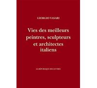 Vies des meilleurs peintres, sculpteurs et architectes italiens