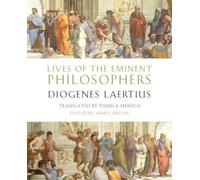 Vies des philosophes éminents : par Diogène Laertius
