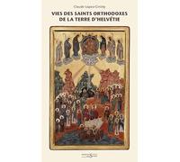 Vies des saints orthodoxes de la terre d'Helvetie