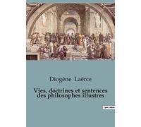 Vies, doctrines et sentences des philosophes illustres