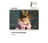Vies en Chemins: Partir