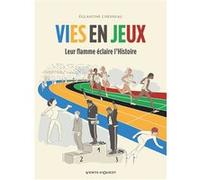 Eglantine Chesneau – Vies en jeux : Leur flamme éclaire l'Histoire – Broché