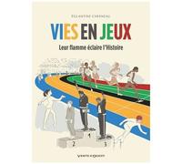 Vies En Jeux - Leur Flamme Éclaire L'histoire