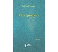 Vies épinglées Patrick Corneau (Auteur)