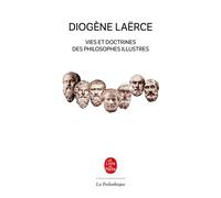 Vies et Doctrines des Philosophes Illustres - Diogène Laërce - Lgf - Poche - Essai