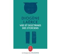 Vies et doctrines des stoïciens - Diogène Laërce - Lgf - Poche - Essai