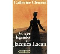 Vies et légendes de Jacques Lacan Catherine Clément (Auteur)