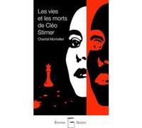Vies et les morts de Cléo Stirner (Les) Chantal Montellier (Auteur)