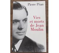 Vies et morts de Jean Moulin