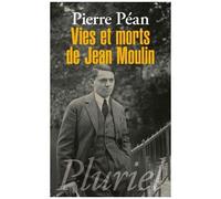 Vies Et Morts De Jean Moulin - Elements D'une Biographie