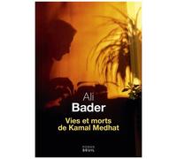 Vies Et Morts De Kamal Medhat