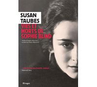Vies et morts de Sophie Blind Susan Taubes (Auteur), Jakuta Alikavazovic (Préface), Jakuta Alikavazovic (Traduction)
