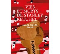 Vies et morts de Stanley Ketchel