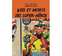Vies Et Morts Des Super-Héros