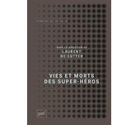 Vies et morts des super-héros