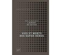 Vies et morts des super-héros