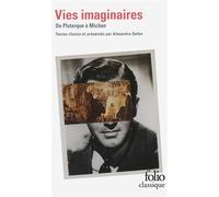 Vies imaginaires: De Plutarque à Michon – Gallimard