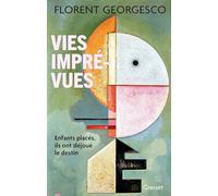 Vies imprévues: Enfants placés, ils ont déjoué le destin