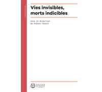 Vies invisibles, morts indicibles - Didier Fassin - Collège de france - broché - Essai