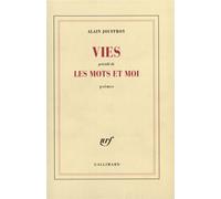Vies/Les mots et moi Suivi de Les mots et moi - Alain Jouffroy - Gallimard - broché - Poésie