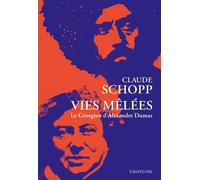 Vies mêlées: Le Géorgien d'Alexandre Dumas