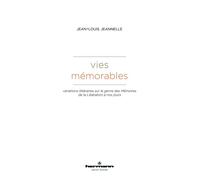 Vies mémorables Variations littéraires sur le genre des Mémoires de la Libération à nos jours - Jean-Louis Jeannelle - Hermann - broché - Essai