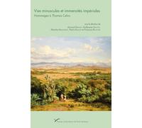 Immensités Impériales Et Vies Minuscules - Hommages À Thomas Calvo