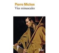 Vies minuscules - Pierre Michon - Gallimard - Poche - Roman