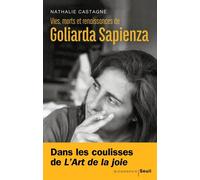 Vies, morts et renaissances de Goliarda Sapienza