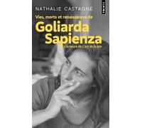 Vies, Morts Et Renaissances De Goliarda Sapienza