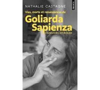 Vies, morts et renaissances de Goliarda Sapienza Nathalie Castagné (Auteur)