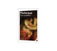 Vies parallèles Vie d'Alexandre - Vie de César - Vie d'Alcibiade - Vie de Coriolan - Vie de Démétrios - Vie d'Antoine - Plutarque - Flammarion - Poche - Essai