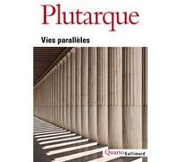 Plutarque – Vies parallèles – Traduction Anne‑Marie Ozanam – Gallimard