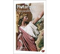 Plutarque – Vies parallèles – Vie de Démosthène, Vie de Cicéron… – Tome 2