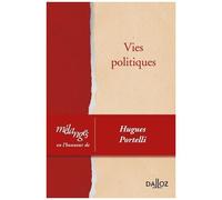 Vies Politiques - Mélanges En L'honneur De Hugues Portelli