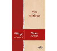 Vies Politiques - Mélanges En L'honneur De Hugues Portelli