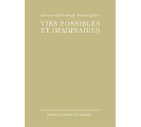 Vies possibles et imaginaires - Yasmine Eid-Sabbagh - Photosyntheses Eds - broché - Beau livre