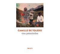Vies potentielles - Camille de Toledo - Points - Poche - Roman