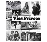 Vies privées - Daniel Angeli, 40 ans de photographie