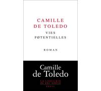 Vies pøtentielles - Camille de Toledo - Seuil - broché - Roman