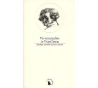 Vies remarquables de Vivant Denon