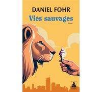Vies sauvages