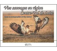Vies sauvages en région Centre-Val de Loire