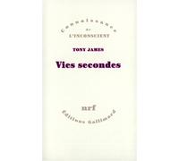 Vies secondes Tony James (Auteur), Sylvie Doizelet (Traduction)