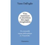 Yann Dall'Aglio – Vies, sentences et doctrines des sages imaginaires